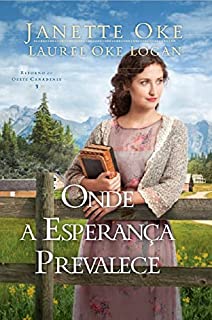 Livro Onde a esperança prevalece: Retorno ao Oeste Canadense 3