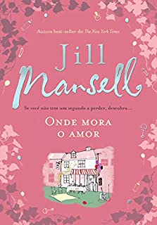Onde mora o amor (Romances de hoje)