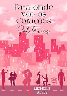 Livro Para onde vão os corações solitários