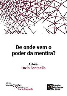 Livro De onde vem o poder da mentira? (Coleções Interrogações)
