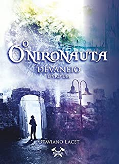 O ONIRONAUTA
