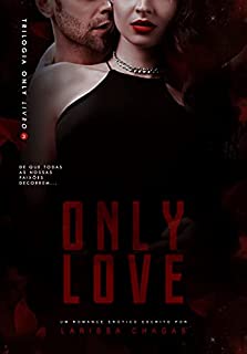Livro Only Love [Trilogia Only - Livro Três]