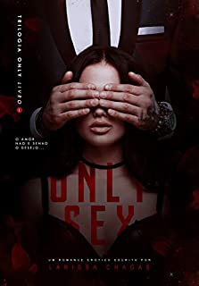 Livro Only Sex [Trilogia Only - Livro Um]