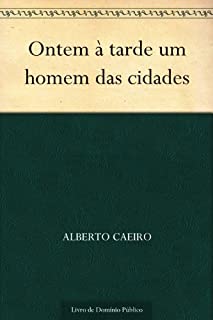 Livro Ontem à tarde um homem das cidades