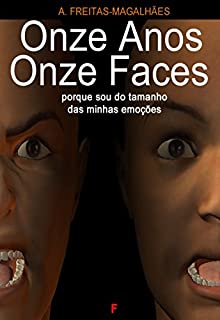 Livro Onze Anos Onze Faces - Porque Sou do Tamanho das Minhas Emoções