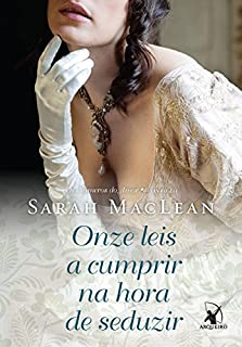 Livro Onze leis a cumprir na hora de seduzir (Os Números do Amor Livro 3)