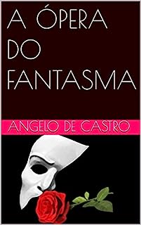 Livro A ÓPERA DO FANTASMA