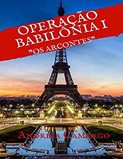 Livro Operação Babilônia: Os Arcontes
