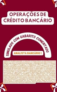 Livro OPERAÇÕES DE CRÉDITO BANCÁRIO SIMULADO COM GABARITO COMENTADO: CONCURSO PÚBLICO BANCO DO NORDESTE DO BRASIL S.A. (BNB) ANALISTA BANCÁRIO 1 (Concursos Bancários: CEF, BB, BNB, BACEN, etc.)