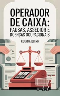 Livro Operador de Caixa: Pausas, Assédio e Doenças Ocupacionais