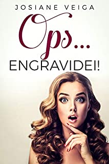 Livro OPS... ENGRAVIDEI!