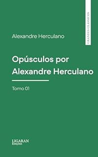Livro Opúsculos por Alexandre Herculano - Tomo 01