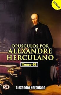 Livro Opúsculos por Alexandre Herculano - Tomo 01