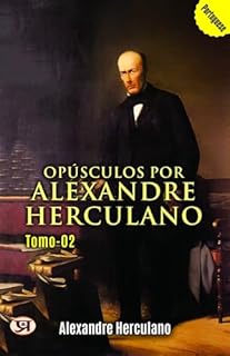 Livro Opúsculos por Alexandre Herculano - Tomo 02