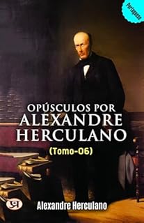 Livro Opúsculos por Alexandre Herculano - Tomo 06