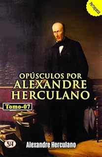 Livro Opúsculos por Alexandre Herculano - Tomo 07