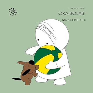 Livro Ora bolas! (O mundo de Isa)
