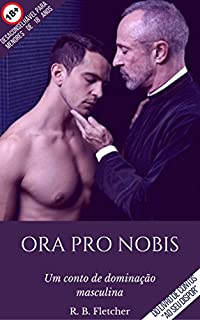 Livro Ora Pro Nobis: Um conto de dominação masculina (Ao Seu Dispor)