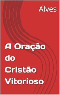 Livro A Oração do Cristão Vitorioso