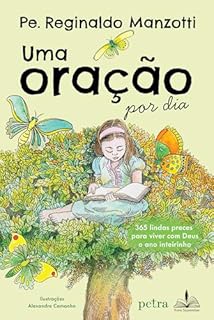 Livro Uma oração por dia: 365 lindas preces para viver com Deus o ano inteirinho