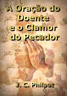 Livro A Oração Do Doente E O Clamor Do Pecador