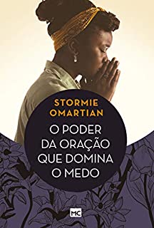 O poder da oração que domina o medo