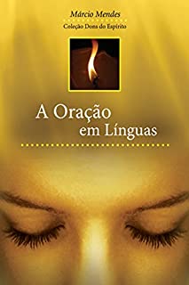 Livro A Oração em Línguas (Dons do Espírito)