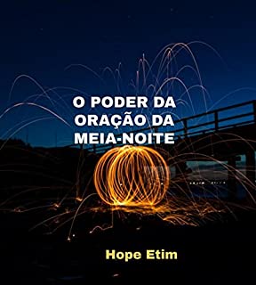 Livro O Poder Da Oração Da Meia-Noite