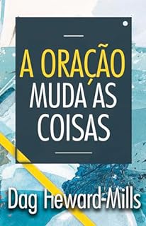 Livro A Oração Muda as Coisas