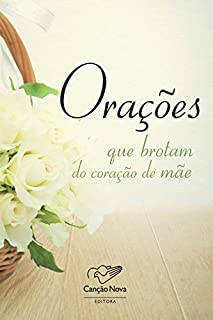 Livro Orações que Brotam do Coração de Mãe