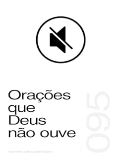 Livro Orações que Deus não ouve (Sermão 095)
