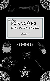 Orações: Diário da Bruxa