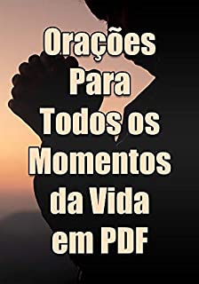 Livro Orações Para Todos os Momentos da Vida em PDF