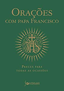 Livro Orações com Papa Francisco: Preces para todas as ocasiões