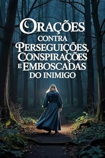 Livro Orações Contra Perseguições, Conspirações e Emboscadas do Inimigo