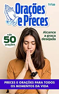Orações e Preces Ed. 20 - Preces e Oração para todos os momentos da vida