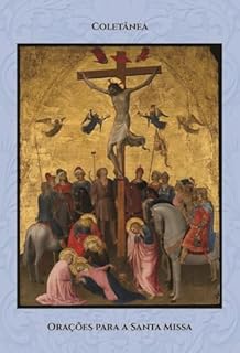 Orações para a Santa Missa: Coletânea
