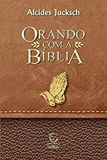 Orando com a Bíblia