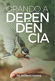 Livro Orando a Dependência
