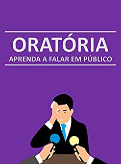 ORATÓRIA: Aprenda a falar em público