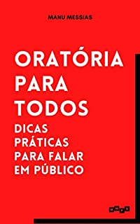 Livro Oratória para Todos: Dicas práticas para falar em público