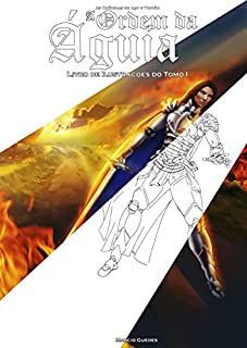 Livro A Ordem da Águia: Livro de Ilustrações do Tomo I (As Crônicas de Aço e Trovão)