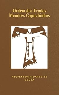 Livro Ordem dos Frades Menores Capuchinhos: Religioso