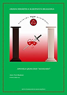 Livro ORDEM MARTINISTA HERMETICA BRASILEIRA: GRAU DOIS: ASSOCIADO