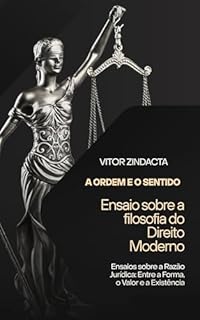 Livro A ordem e o sentido: Ensaios sobre a Filosofia do Direito Moderno (O Sentido do Direito Livro 2)
