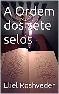 Livro A Ordem dos sete selos (Instruction for the approaching apocalypse Livro 15)