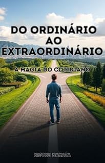 Livro Do Ordinário ao Extraordinário: A Magia do Cotidiano