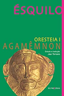 Livro Orestéia - Agamêmnon