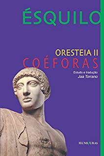 Livro Orestéia - Coéforas