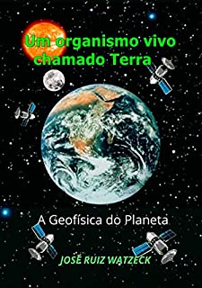 Livro Um Organismo Vivo Chamado Terra